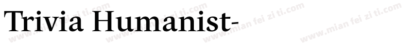 Trivia Humanist字体转换